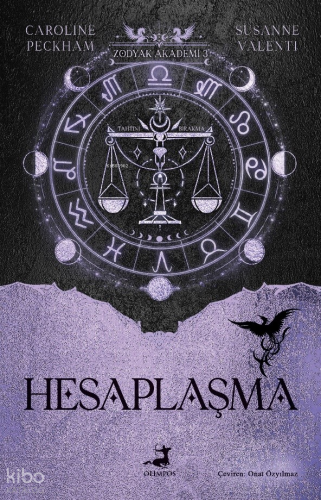 Hesaplaşma;Zodyak Akademi - 3 | Caroline Peckham | Olimpos Yayınları