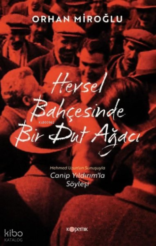 Hevsel Bahçesinde Bir Dut Ağacı