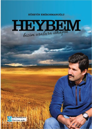Heybem;Bizim Oralara İthafen