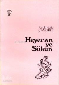 Heyecan ve Sükun | Faruk Nafiz Çamlıbel | İnkılâp Kitabevi