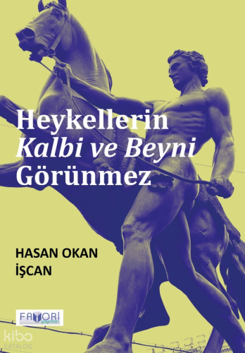 Heykellerin Kalbi ve Beyni Görünmez | Hasan Okan İşcan | Favori Yayınl