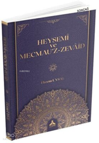 Heysemi ve Mecmau`z-Zevaid