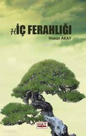 Hiç Ferahlığı