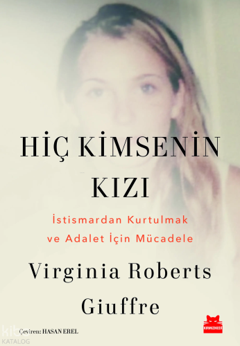 Hiç Kimsenin Kızı;İstismardan Kurtulmak ve Adalet İçin Mücadele | Virg
