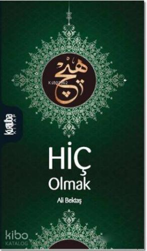 Hiç Olmak