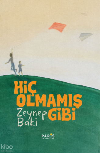 Hiç Olmamış Gibi