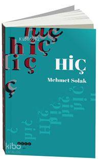 Hiç | Mehmet Solak | Hece Yayınları
