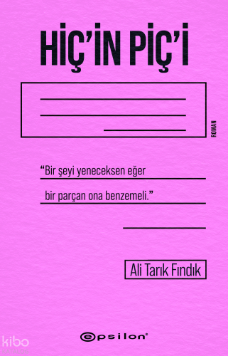 Hiç'in Piç'i | Ali Tarık Fındık | Epsilon Yayınevi