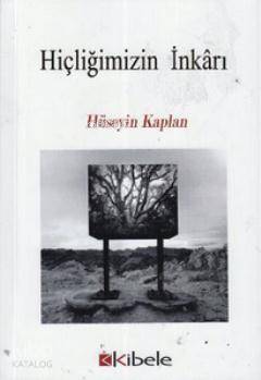 Hiçliğimizin İnkarı
