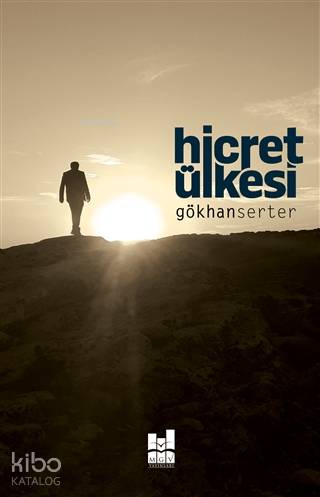 Hicret Ülkesi | Gökhan Serter | MGV Yayınları