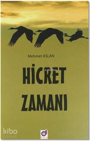 Hicret Zamanı | Mehmet Aslan | Dua Yayıncılık
