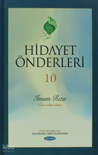 Hidayet Önderleri 10 - İmam Rıza