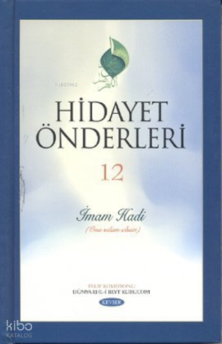 Hidayet Önderleri 12 - İmam Hadi