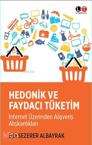 Hidonik ve Faydacı Tüketim