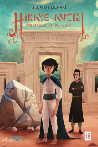 Hikâye Avcısı;Persepolis ve Rüyalar