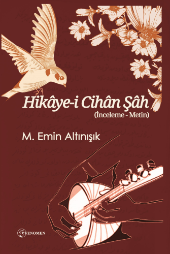 Hikâye-i Cihân Şâh (İnceleme-Metin)