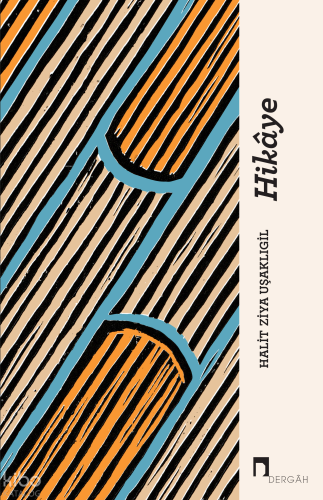 Hikâye | Halit Ziya Uşaklıgil | Dergah Yayınları