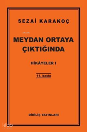 Hikayeler I ;Meydan Ortaya Çıktığında | Sezai Karakoç | Diriliş Yayınl
