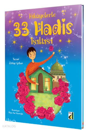 Hikayelerle 33 Hadis Işıltısı | Zekiye Çoban | Damla Yayınevi