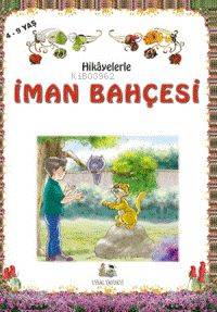 Hikayelerle İman Bahçesi; 4-9 Yaş (k. Boy) | Abdulvahid Ulvani | Uysal