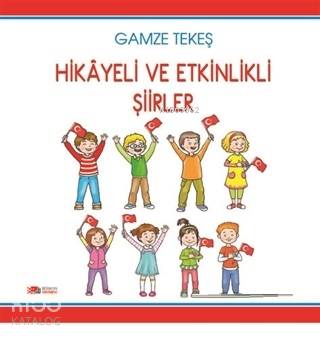 Hikayeli ve Etkinlikli Şiirler | Gamze Tekeş | Berikan Yayınları