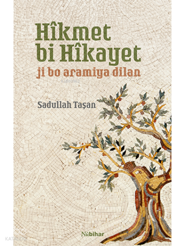 Hîkmet Bi Hîkayet;Ji Bo Aramiya Dilan