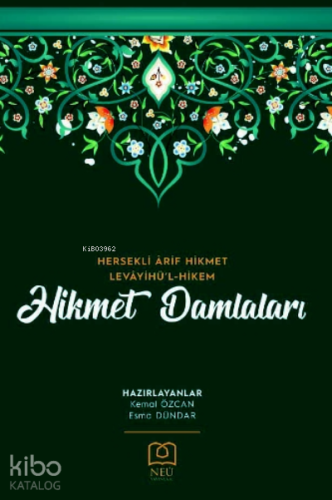 Hikmet Damlaları - Hersekli Ârif Hikmet Levâyihü'l-Hikem