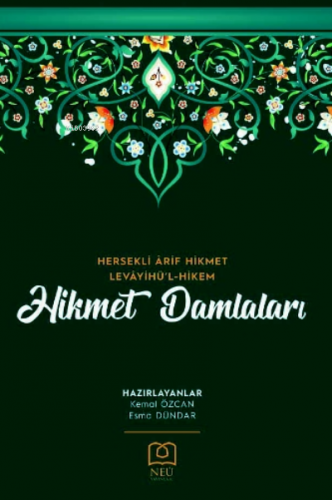 Hikmet Damlaları - Hersekli Ârif Hikmet Levâyihü'l-Hikem