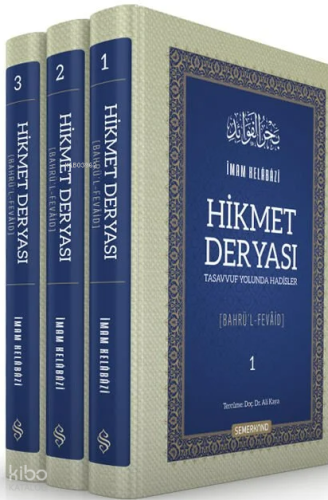 Hikmet Deryası - Tasavvuf Yolunda Hadisler(Ciltli-3 Cilt) | İmam Kelab