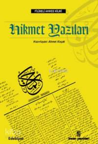 Hikmet Yazıları | Şehbenderzâde Filibeli Ahmed Hilmi | İnsan Yayınları