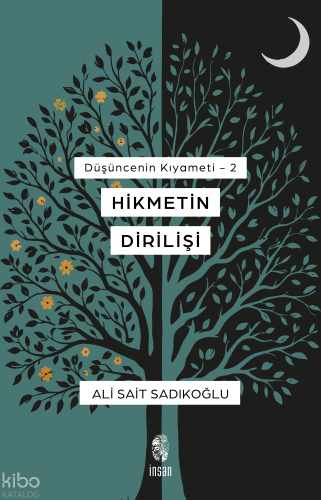 Hikmetin Dirilişi;Düşüncenin Kıyameti - 2 | Ali Sait Sandıkoğlu | İnsa