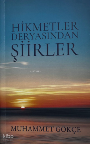 Hikmetler Dünyasından Şiirler