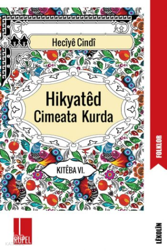 Hikyatêd Cimeata Kurda 6 | Heciyê Cindî | Rupel Yayınevi