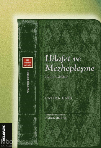 Hilafet Ve Mezhepleşme;Usûlü’n-Nihâl