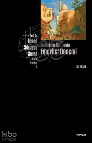 Hilafetten Saltanata Emeviler Dönemi