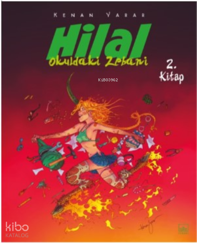 Hilal 2. Kitap ;Okuldaki Zebani