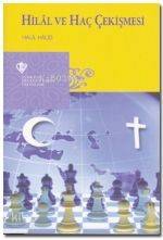 Hilal ve Hac Çekişmesi
