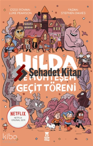 Hilda ve Muhteşem Geçit Töreni | Stephen Davies | Taze Kitap
