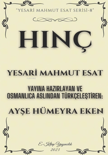 Hınç;"Yesari Mahmut Esat Serisi -8"