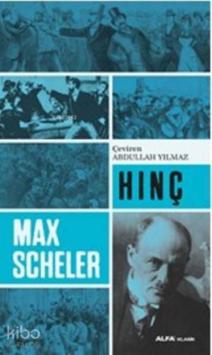 Hınç | Max Scheler | Alfa Basım Yayım Dağıtım