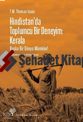 Hindistan'da Toplumcu Bir Deneyim: Kerala - Başka Bir Dünya Mümkün! | 
