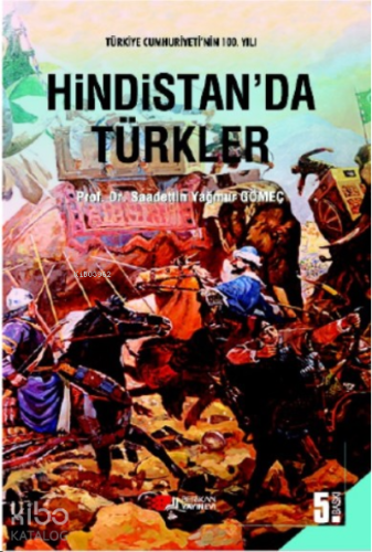 Hindistan'da Türkler | Saadettin Yağmur Gömeç | Berikan Yayınları