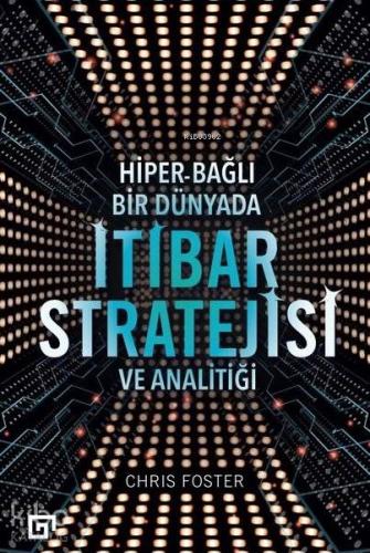 Hiper - Bağlı Bir Dünyada İtibar Stratejisi ve Analitiği