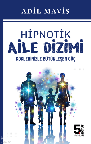 Hipnotik Aile Dizimi | Adil Maviş | 5. Boyut Yayınları