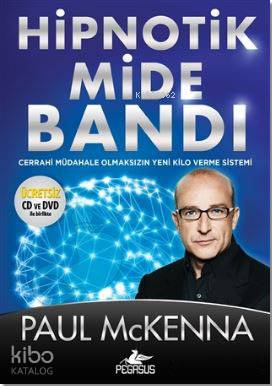 Hipnotik Mide Bandı; Cerrahi Müdahale Olmaksızın Yeni Kilo Verme Sistemi