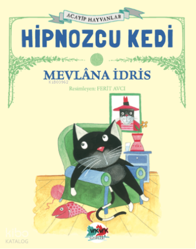 Hipnozcu Kedi | Mevlana İdris | Vakvak Yayınları