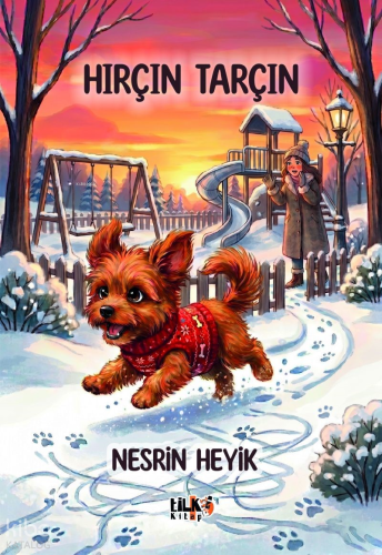 Hırçın Tarçın | Nesrin Heyik | Tilki Kitap