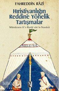 Hıristiyanlığın Reddine Yönelik Tartışmalar; Münâzara Fi'r-redd Ale'n-nasârâ