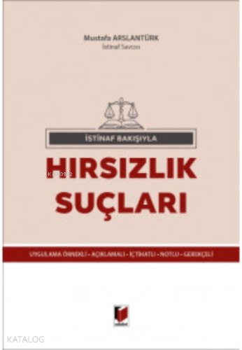 Hırsızlık Suçları (İstinaf Bakışıyla)