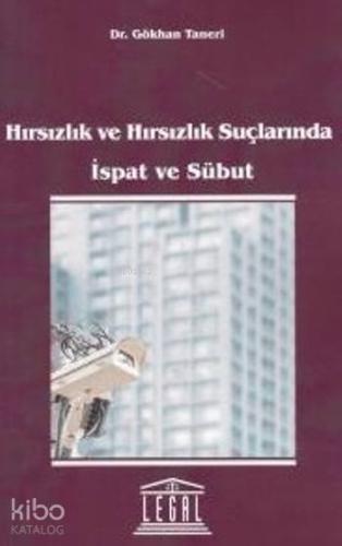 Hırsızlık ve Hırsızlık Suçlarında İspat ve Sübut